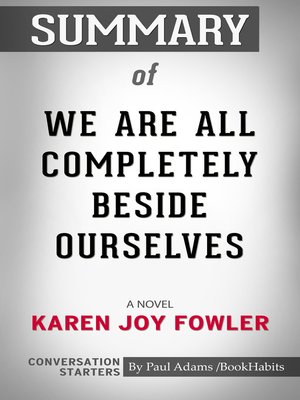 cover image of Summary of We Are All Completely Beside Ourselves